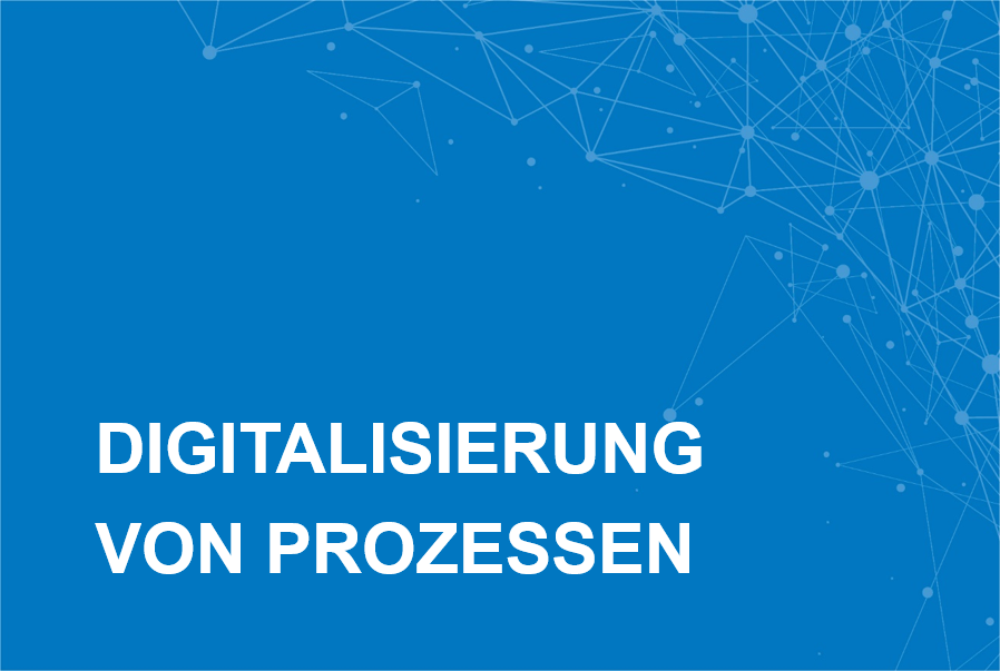Digitalisierung Prozesse