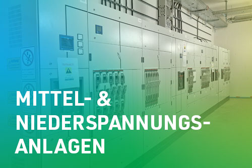 Geschäftsbereich Mittel- und Niederspannungsanlagen