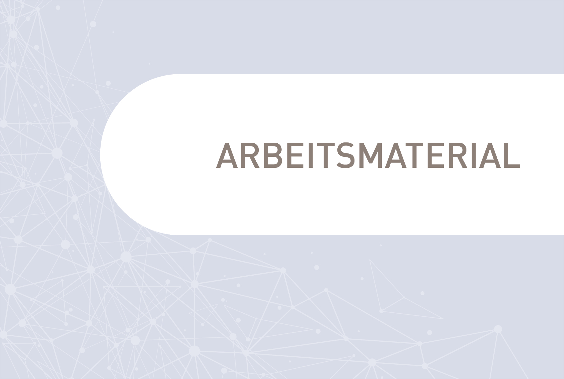 Arbeitsmaterial