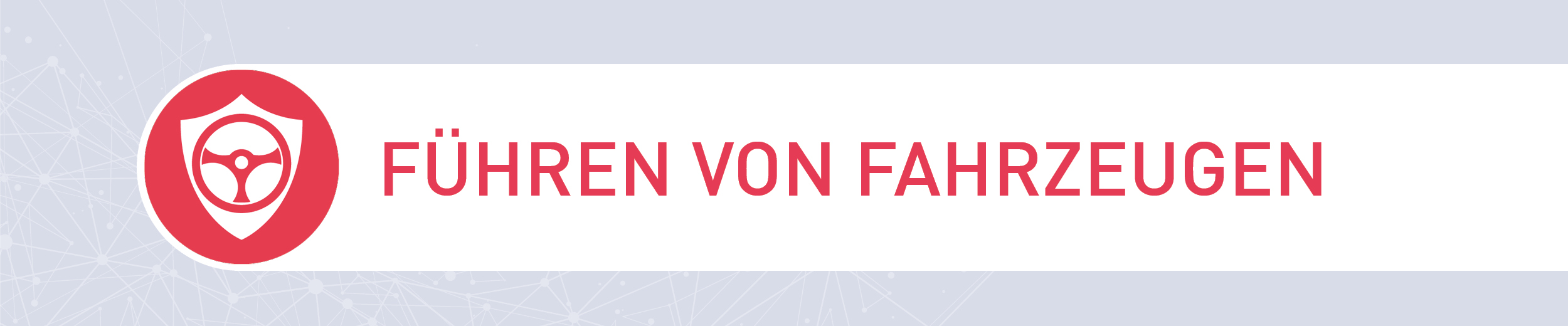 2021_Header_Führen von Fahrzeugen_2500x520